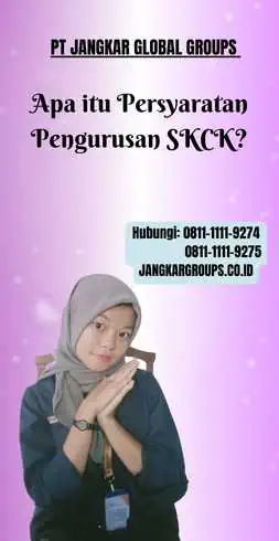 Apa itu Persyaratan Pengurusan SKCK