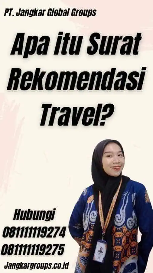 Apa itu Surat Rekomendasi Travel?