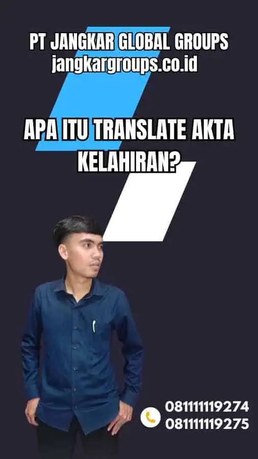 Apa itu Translate Akta Kelahiran Tepat