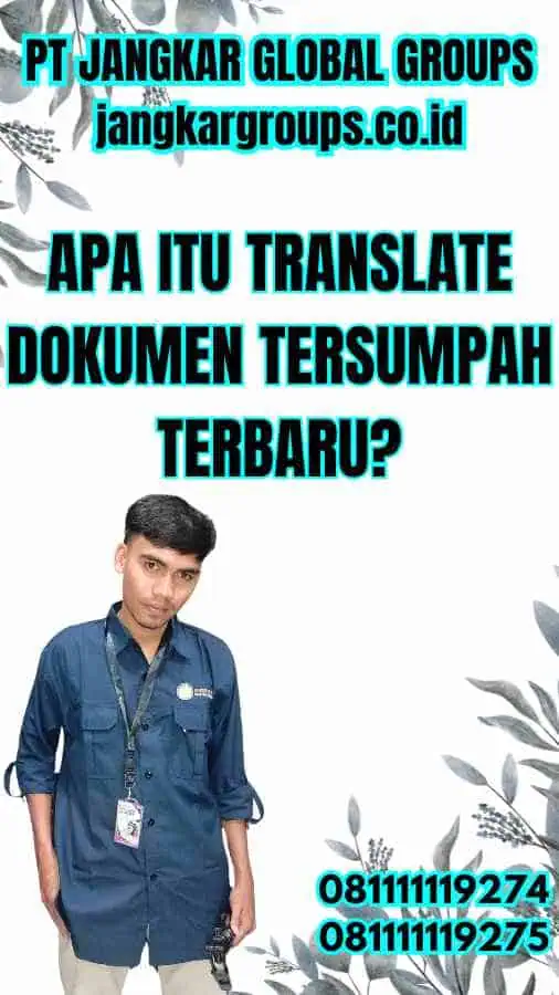 Apa itu Translate Dokumen Tersumpah Terbaru