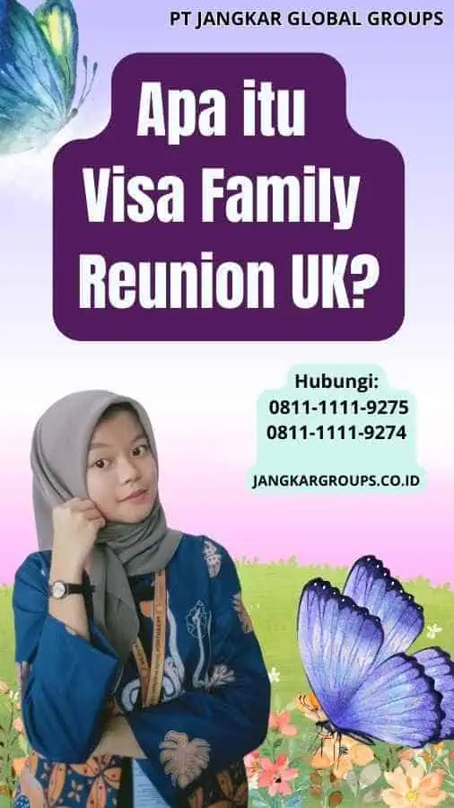 Apa itu Visa Family Reunion UK