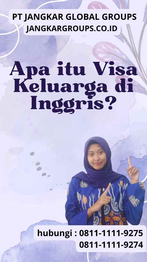 Apa itu Visa Keluarga di Inggris