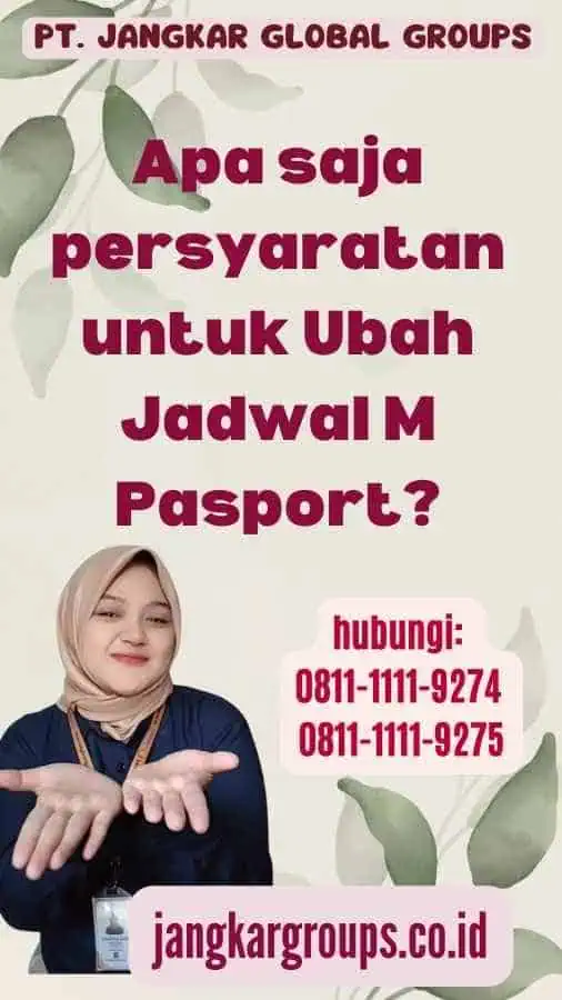 Apa saja persyaratan untuk Ubah Jadwal M Pasport