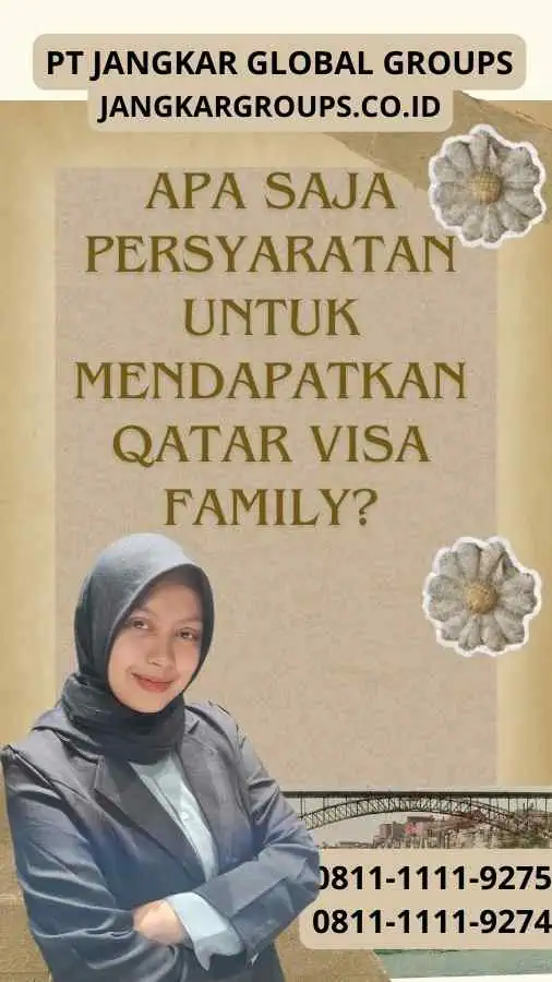 Apa saja persyaratan untuk mendapatkan Qatar Visa Family?