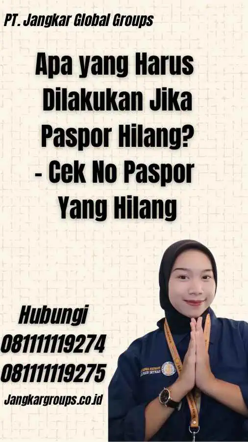 Apa yang Harus Dilakukan Jika Paspor Hilang? - Cek No Paspor Yang Hilang