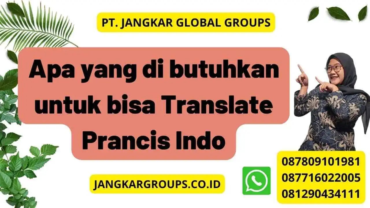 Apa yang di butuhkan untuk bisa Translate Prancis Indo