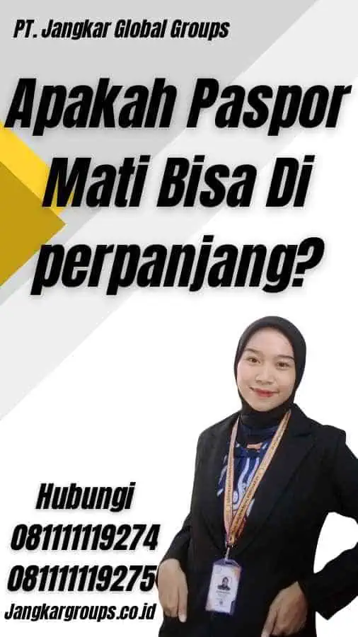 Apakah Paspor Mati Bisa Di perpanjang?