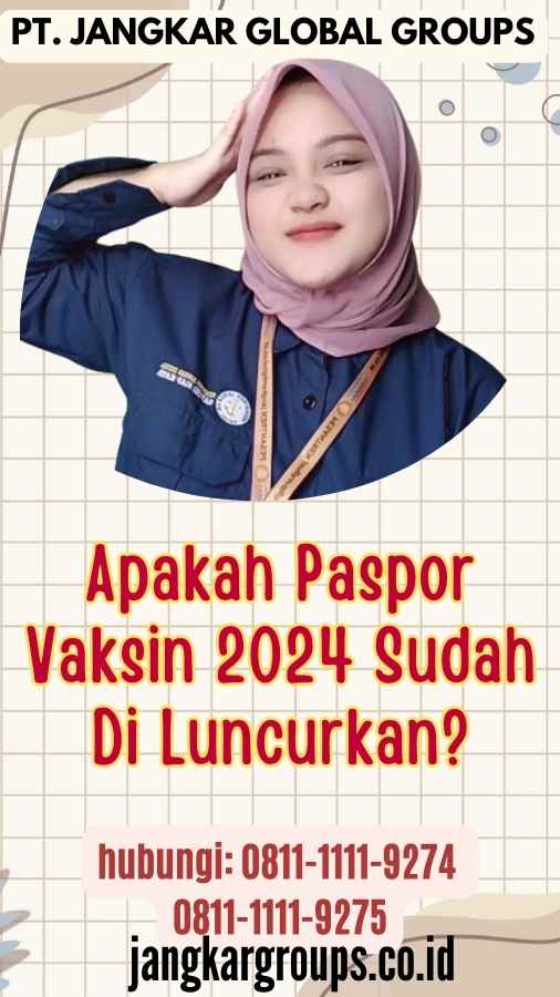 Apakah Paspor Vaksin 2024 Sudah Di Luncurkan