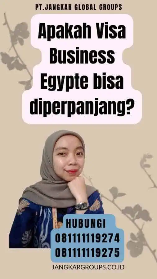 Apakah Visa Business Egypte bisa diperpanjang