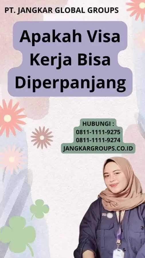 Apakah Visa Kerja Bisa Diperpanjang