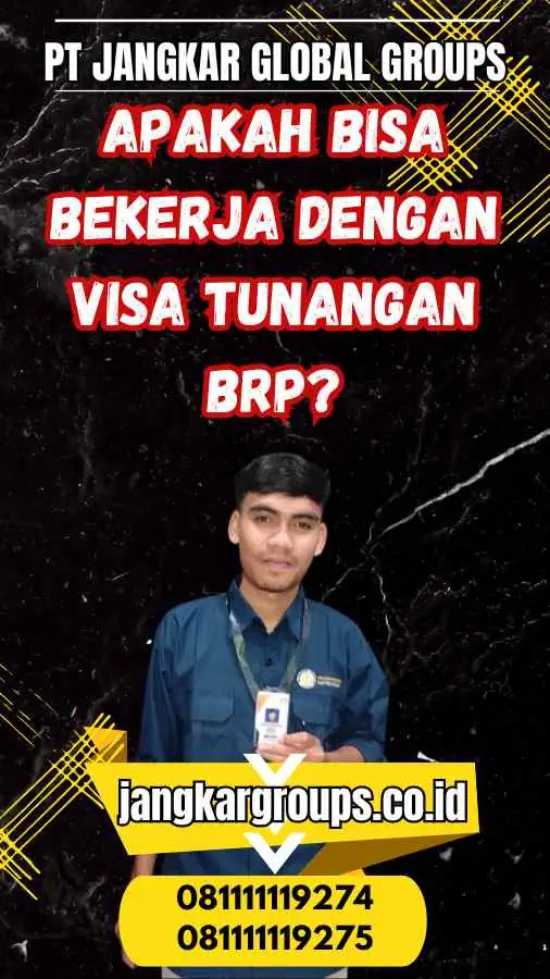 Apakah bisa bekerja dengan Visa tunangan Brp?