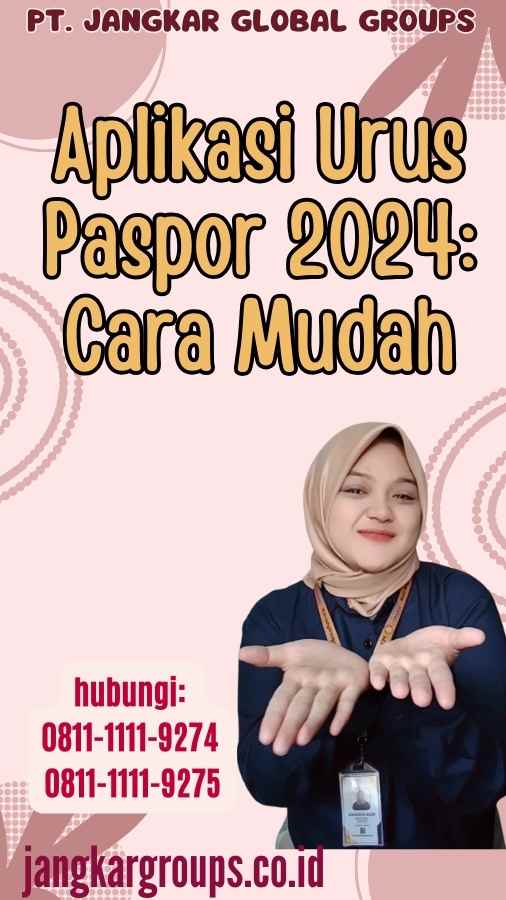 Aplikasi Urus Paspor 2024 Cara Mudah