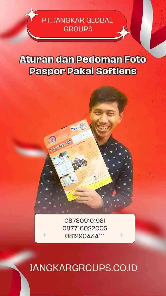 Aturan dan Pedoman Foto Paspor Pakai Softlens