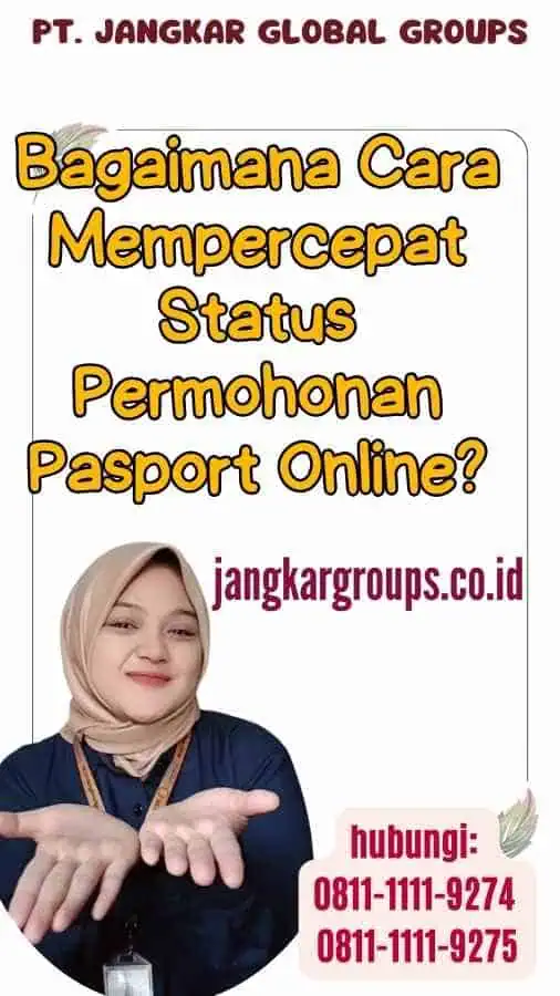 Bagaimana Cara Mempercepat Status Permohonan Pasport Online