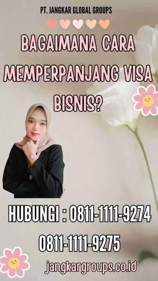 Bagaimana Cara Memperpanjang Visa Bisnis