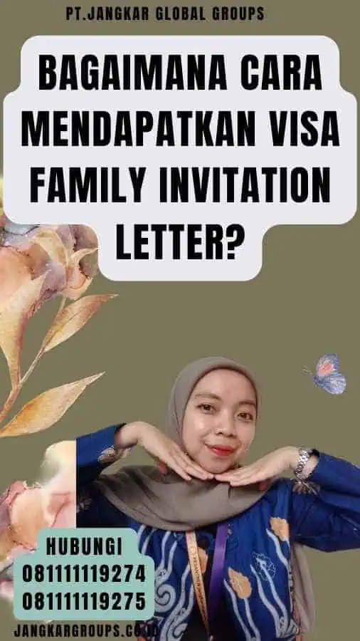 Bagaimana Cara Mendapatkan Visa Family Invitation Letter