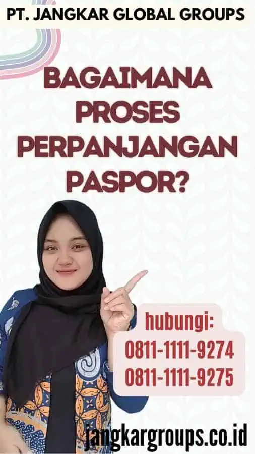 Bagaimana Proses Perpanjangan Paspor