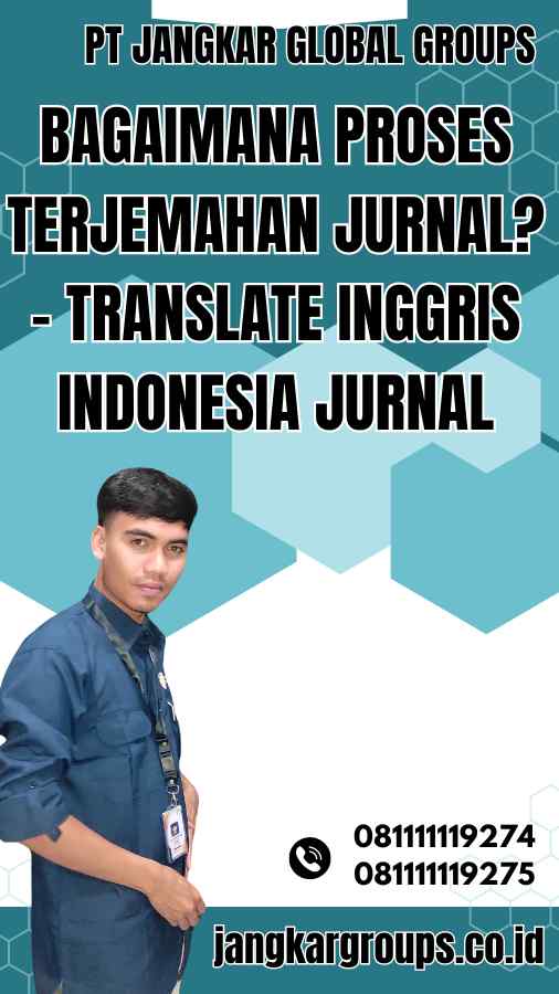 Bagaimana Proses Terjemahan Jurnal? - Translate Inggris Indonesia Jurnal