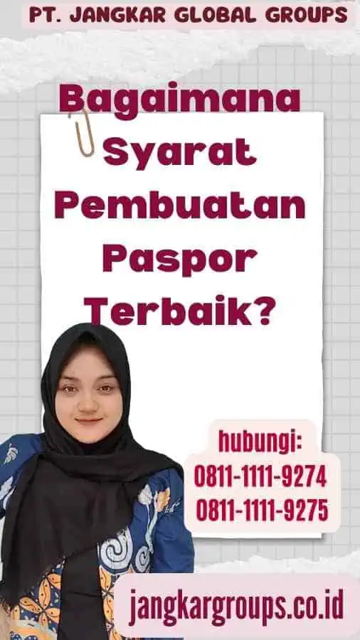 Bagaimana Syarat Pembuatan Paspor Terbaik