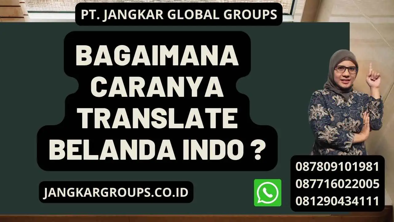 Bagaimana caranya Translate Belanda Indo ?