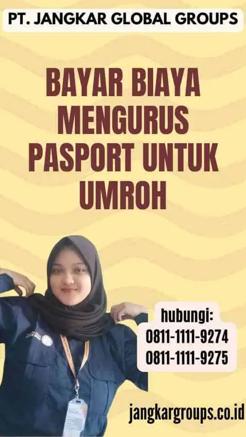 Bayar biaya Mengurus Pasport Untuk Umroh