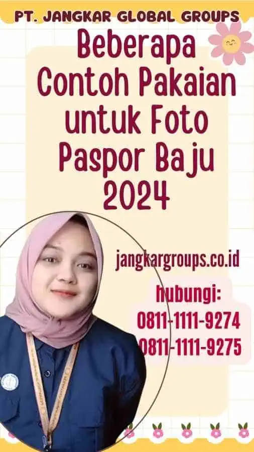 Beberapa Contoh Pakaian untuk Foto Paspor Baju 2024