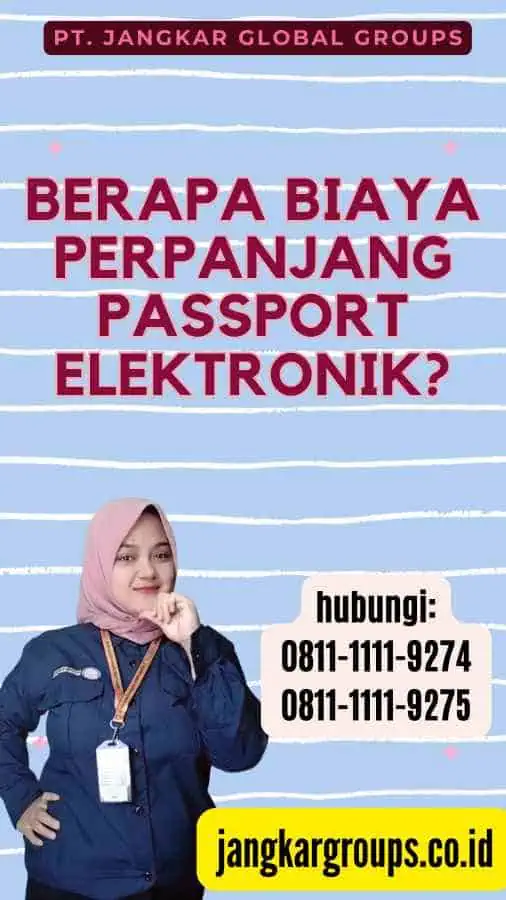 Berapa Biaya Perpanjang Passport Elektronik