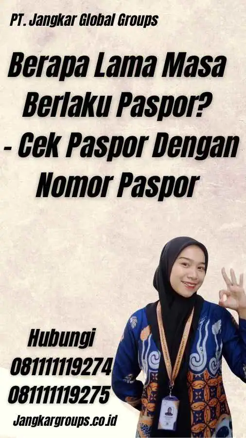 Berapa Lama Masa Berlaku Paspor? - Cek Paspor Dengan Nomor Paspor