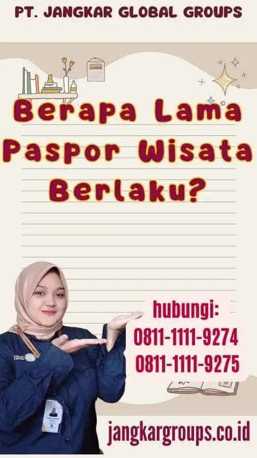 Berapa Lama Paspor Wisata Berlaku