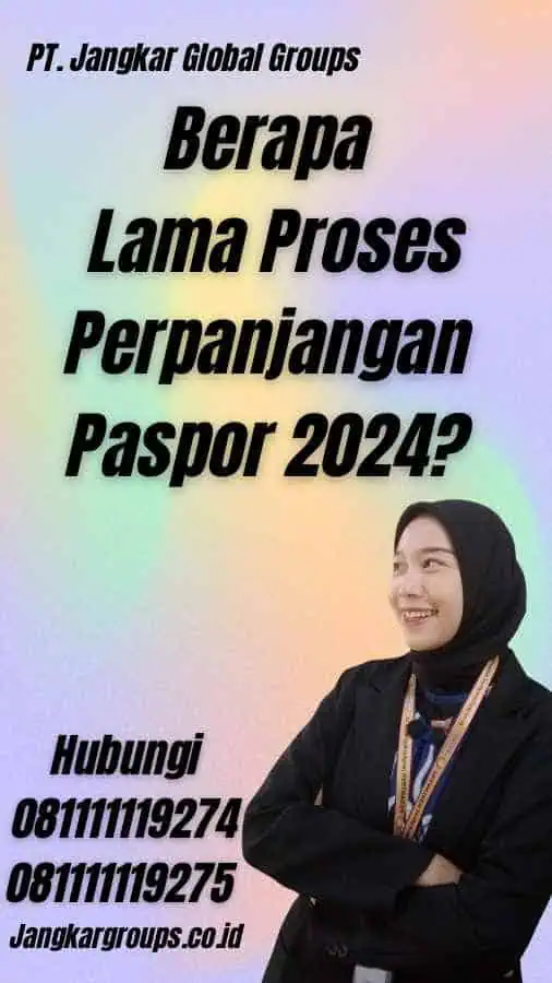 Berapa Lama Proses Perpanjangan Paspor 2024?