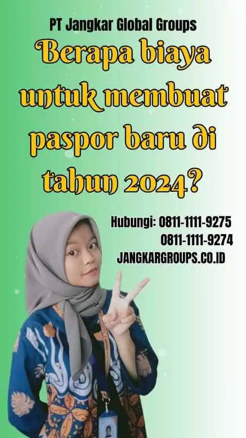 Berapa biaya untuk membuat paspor baru di tahun 2024