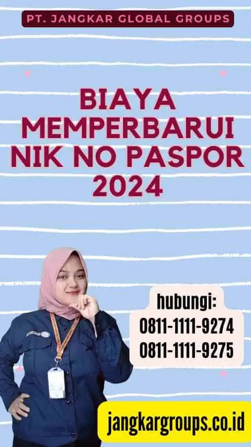 Biaya Memperbarui Nik No Paspor 2024