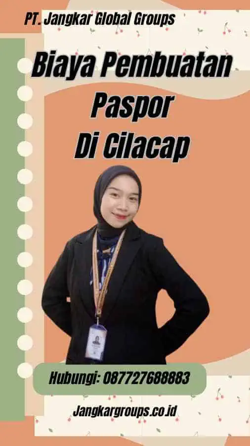 Biaya Pembuatan Paspor Di Cilacap