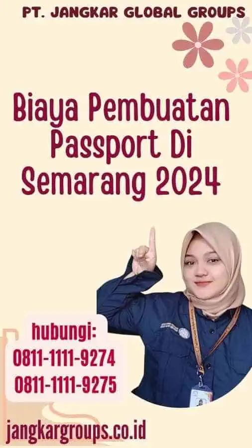 Biaya Pembuatan Passport Di Semarang 2024