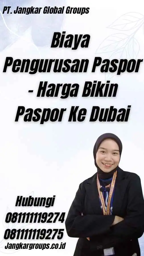 Biaya Pengurusan Paspor - Harga Bikin Paspor Ke Dubai