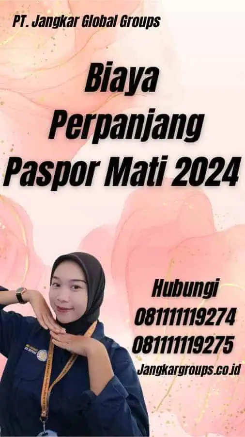 Biaya Perpanjang Paspor Mati 2024