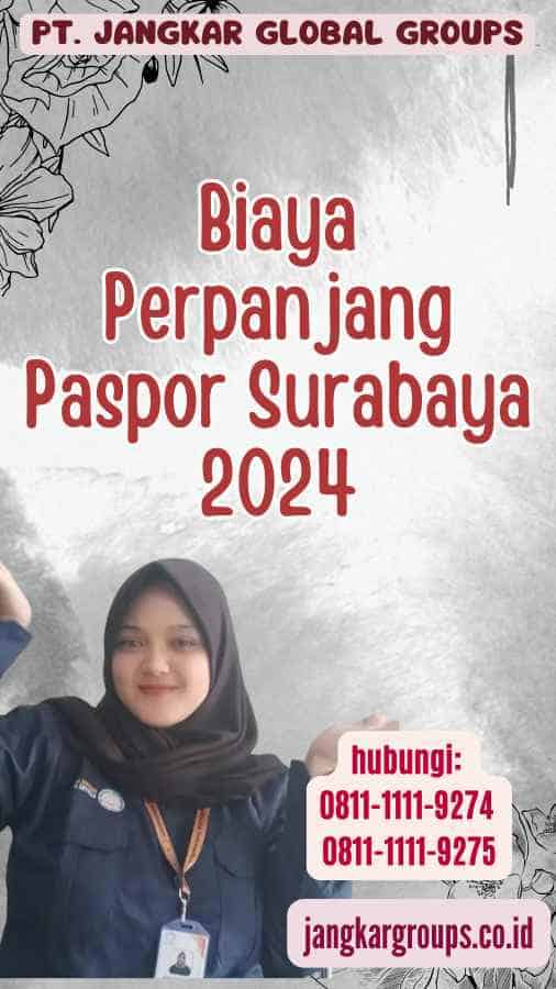 Biaya Perpanjang Paspor Surabaya 2024