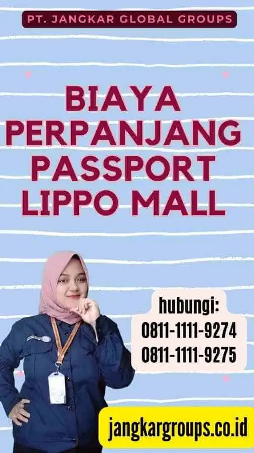 Biaya Perpanjang Passport Lippo Mall