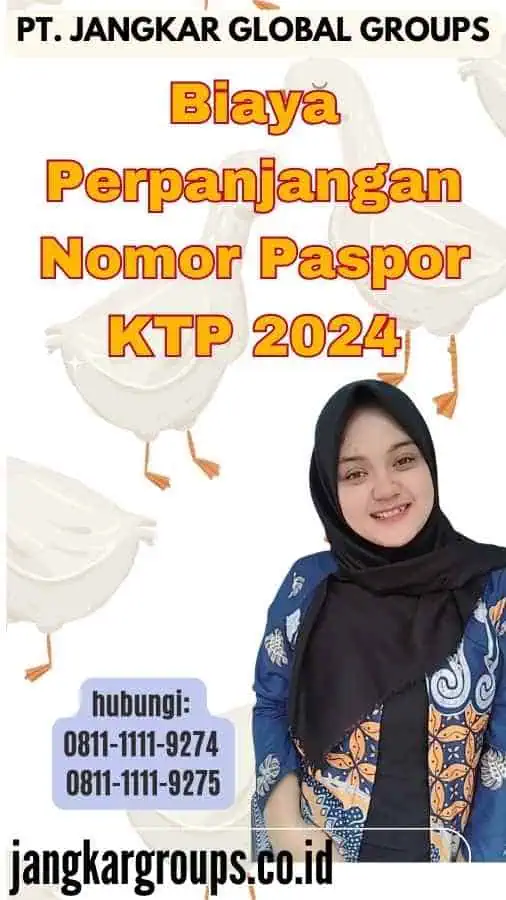 Biaya Perpanjangan Nomor Paspor KTP 2024