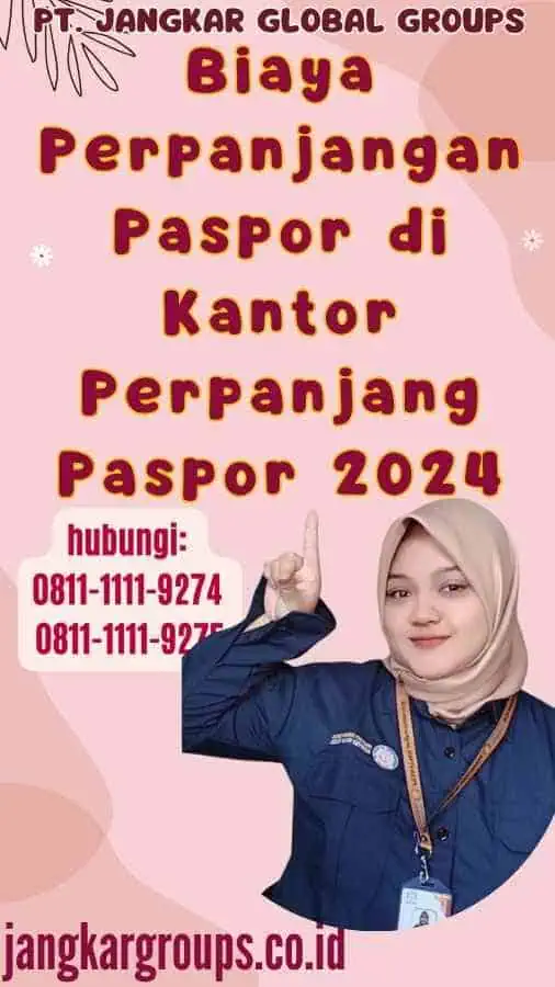 Biaya Perpanjangan Paspor di Kantor Perpanjang Paspor 2024