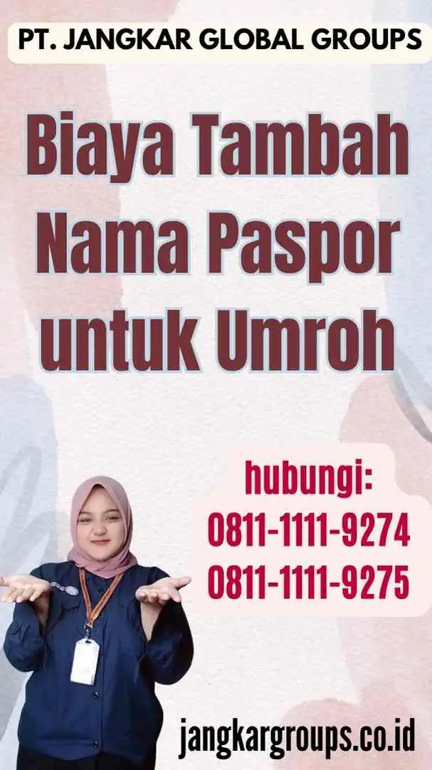 Biaya Tambah Nama Paspor untuk Umroh