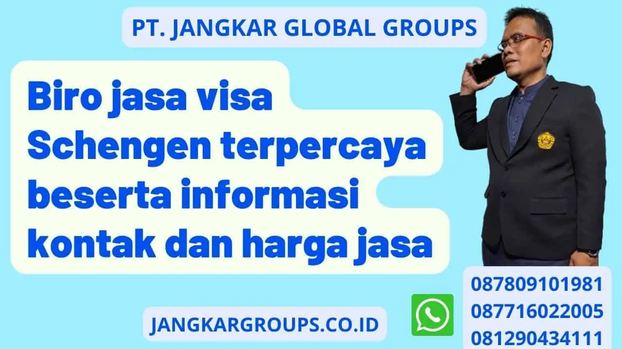 Biro jasa visa Schengen terpercaya beserta informasi kontak dan harga jasa