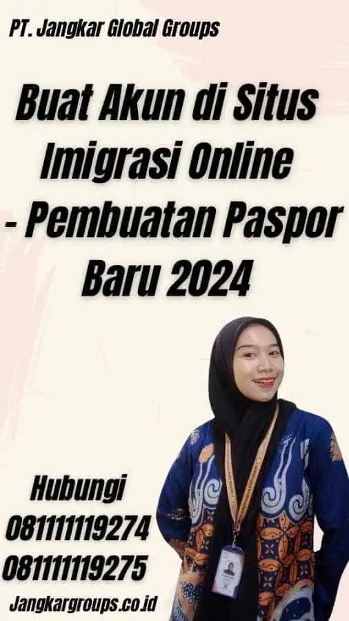 Buat Akun di Situs Imigrasi Online - Pembuatan Paspor Baru 2024