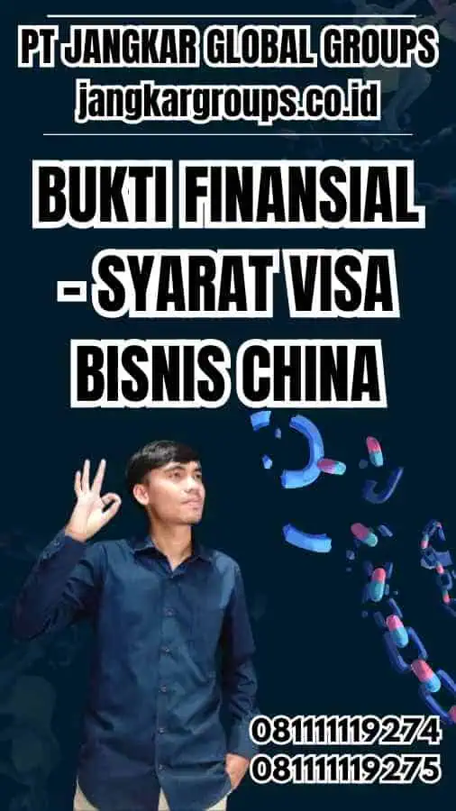 Bukti Finansial - Syarat Visa Bisnis China