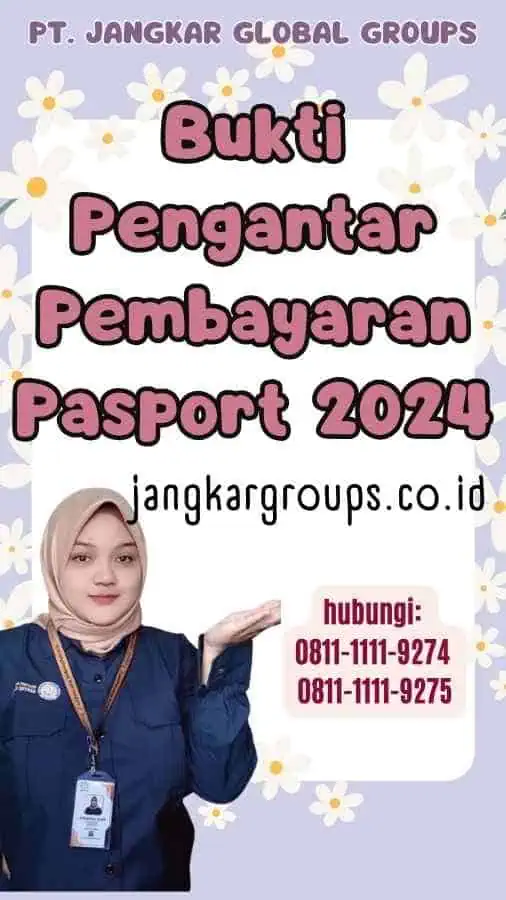 Bukti Pengantar Pembayaran Pasport 2024