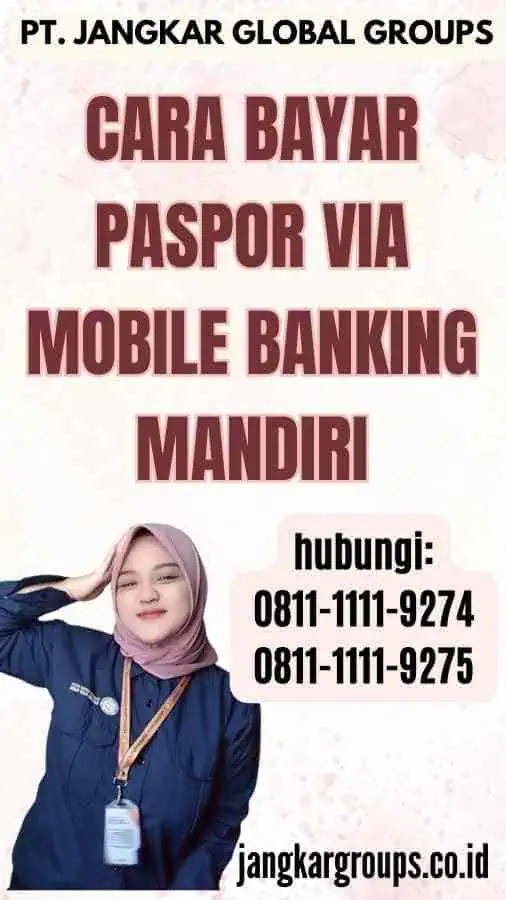 Cara Bayar Paspor Via Mobile Banking Mandiri