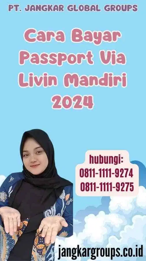 Cara Bayar Passport Via Livin Mandiri 2024