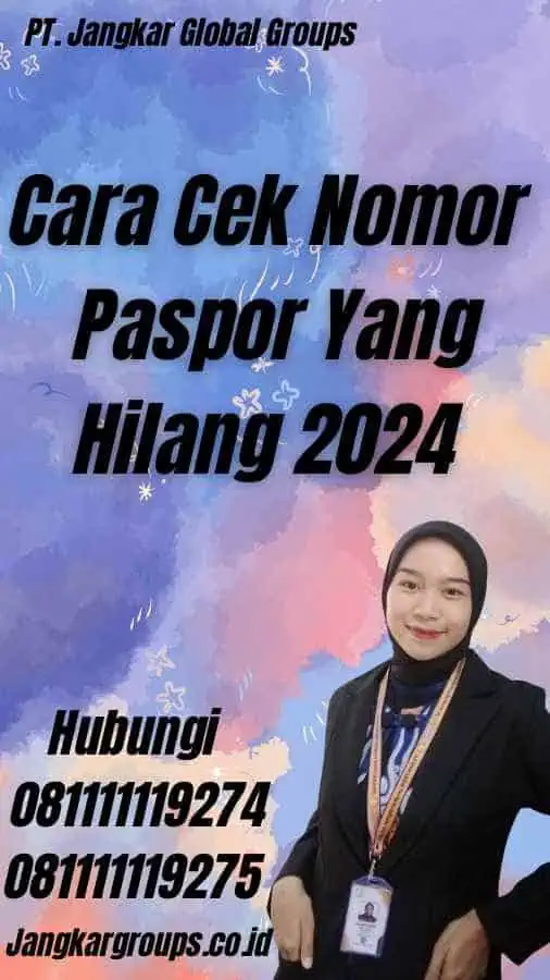 Cara Cek Nomor Paspor Yang Hilang 2024