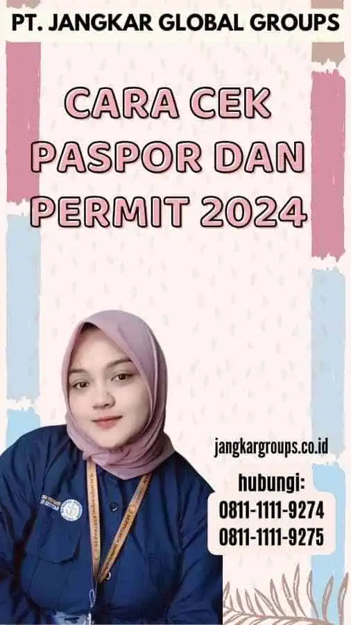 Cara Cek Paspor dan Permit 2024