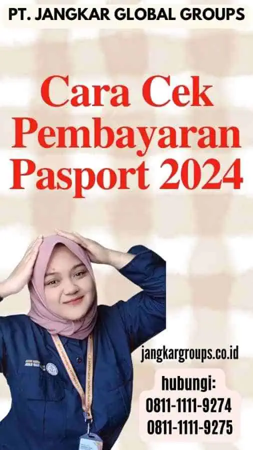 Cara Cek Pembayaran Pasport 2024